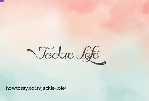 Jackie Lofe