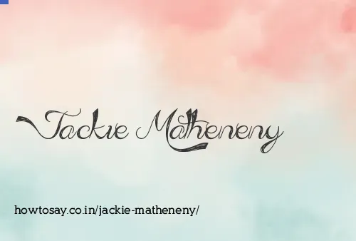 Jackie Matheneny