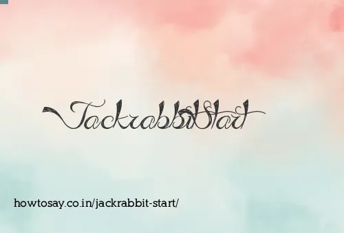 Jackrabbit Start