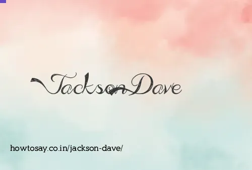 Jackson Dave