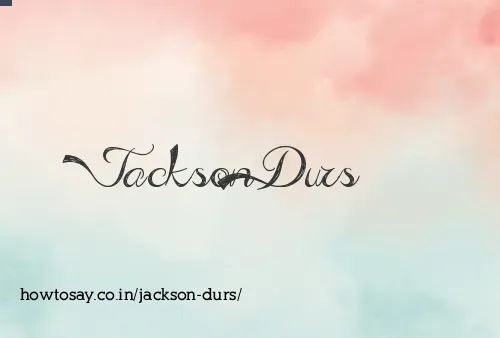 Jackson Durs