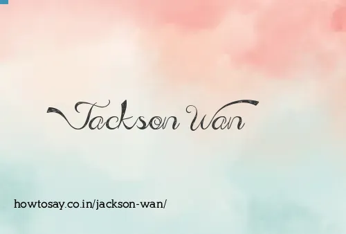 Jackson Wan