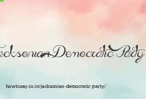 Jacksonian Democratic Party