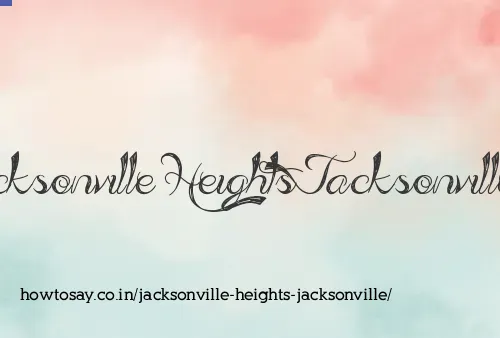 Jacksonville Heights Jacksonville