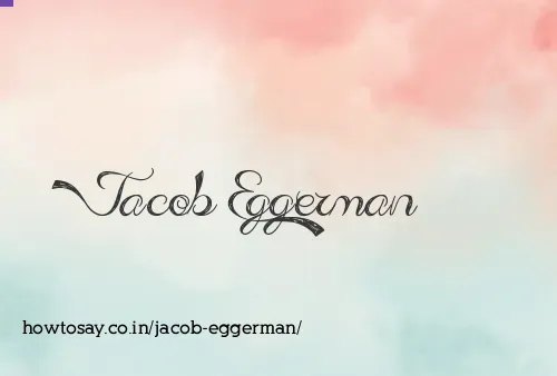 Jacob Eggerman