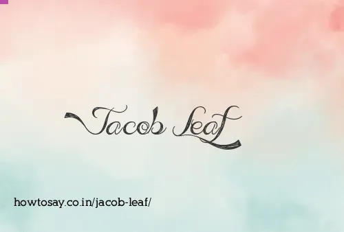 Jacob Leaf
