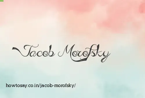 Jacob Morofsky