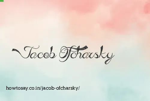 Jacob Ofcharsky