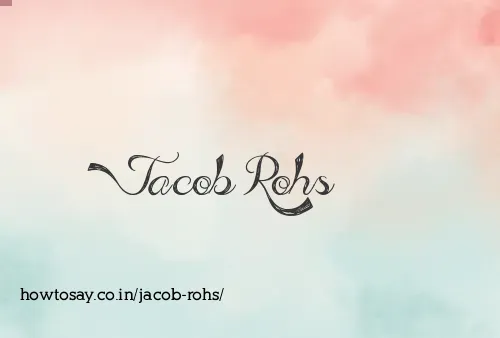 Jacob Rohs