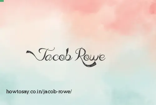 Jacob Rowe