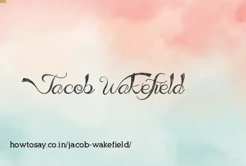 Jacob Wakefield