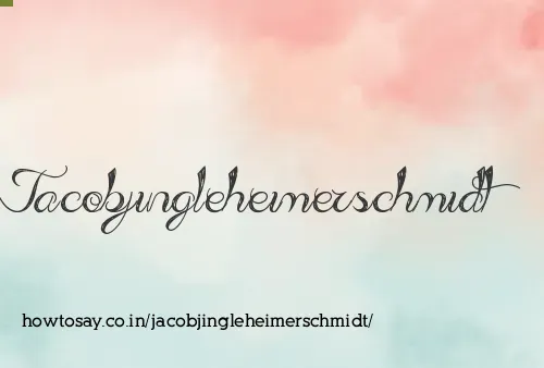 Jacobjingleheimerschmidt