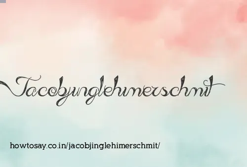 Jacobjinglehimerschmit