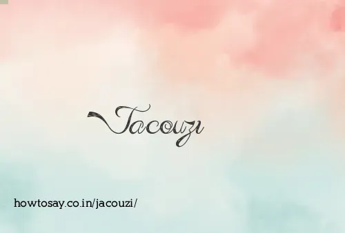 Jacouzi