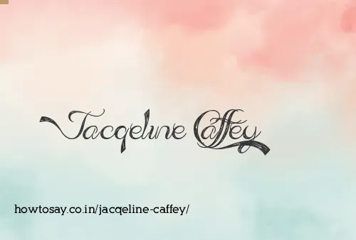 Jacqeline Caffey