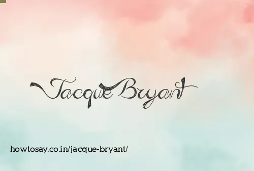 Jacque Bryant