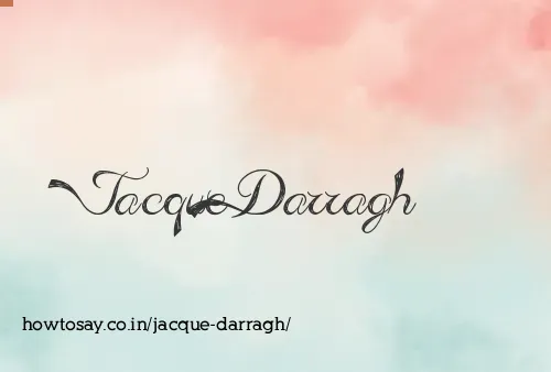 Jacque Darragh