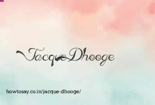 Jacque Dhooge
