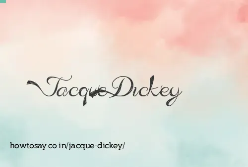 Jacque Dickey