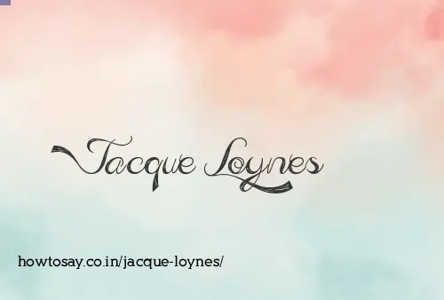Jacque Loynes