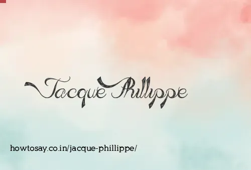 Jacque Phillippe