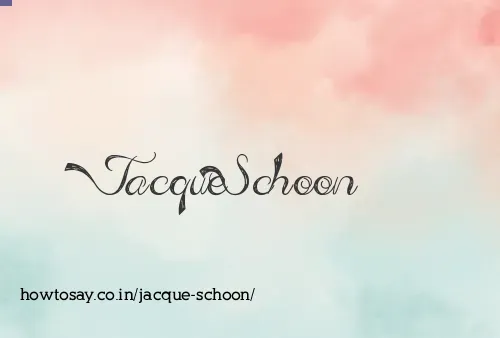 Jacque Schoon
