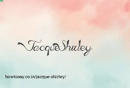 Jacque Shirley