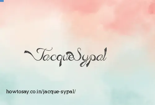 Jacque Sypal