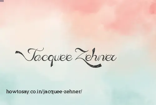 Jacquee Zehner