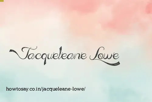 Jacqueleane Lowe