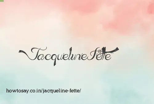 Jacqueline Fette