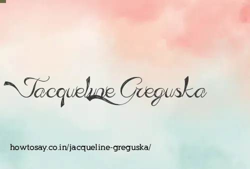 Jacqueline Greguska