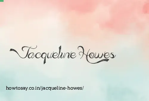 Jacqueline Howes