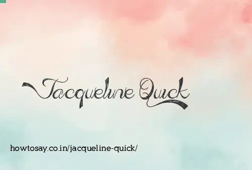 Jacqueline Quick