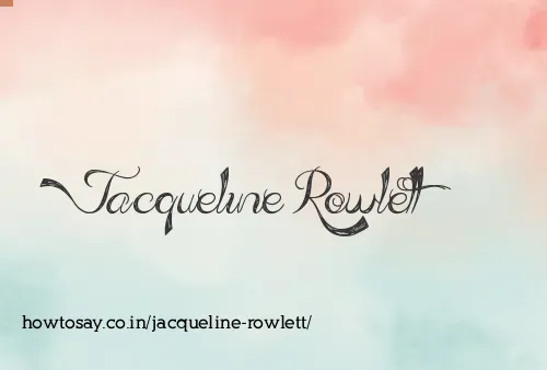 Jacqueline Rowlett