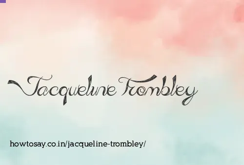 Jacqueline Trombley