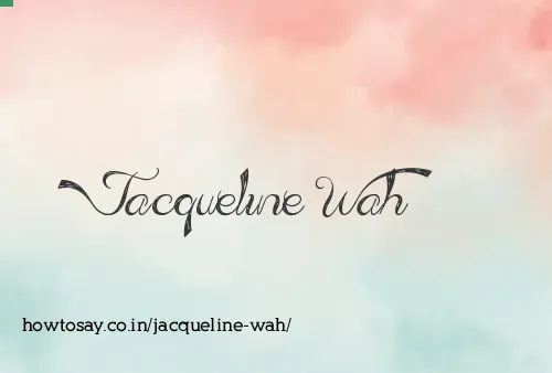 Jacqueline Wah