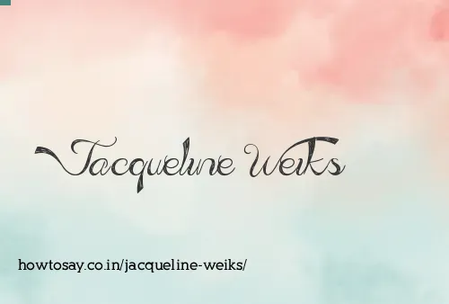 Jacqueline Weiks