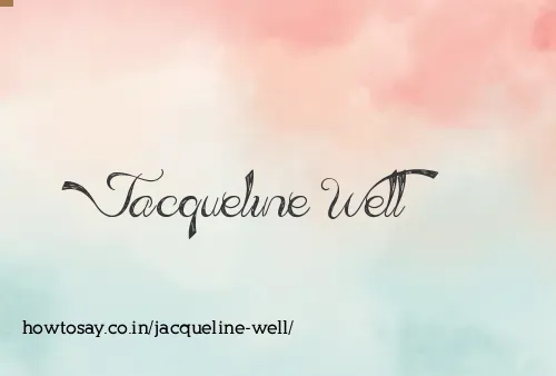 Jacqueline Well
