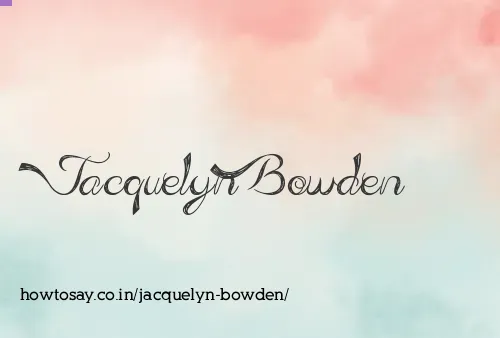 Jacquelyn Bowden