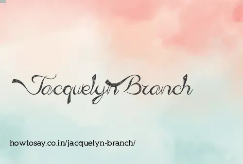 Jacquelyn Branch