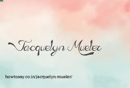 Jacquelyn Mueler