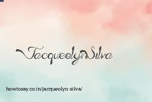 Jacqueolyn Silva