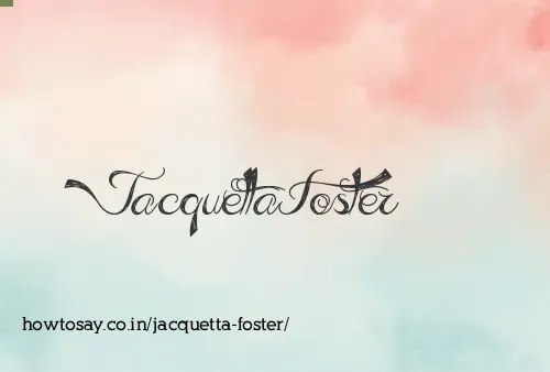 Jacquetta Foster