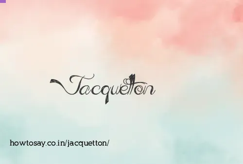 Jacquetton