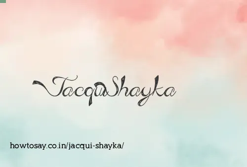 Jacqui Shayka