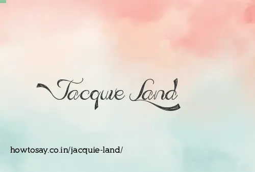 Jacquie Land