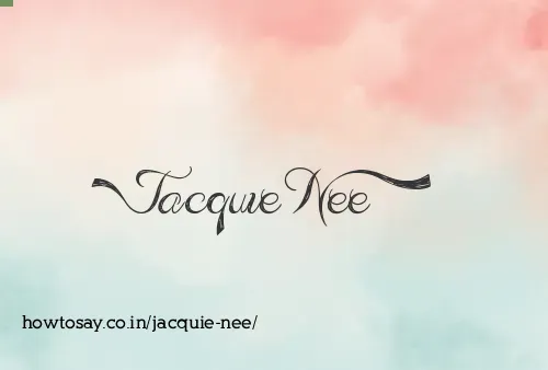 Jacquie Nee