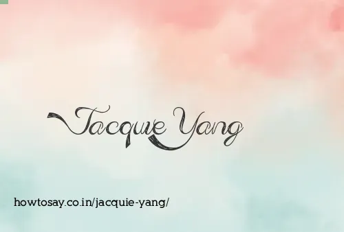 Jacquie Yang