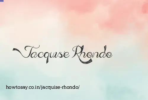 Jacquise Rhondo